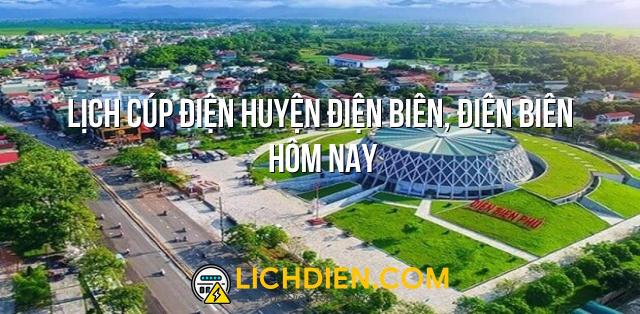 Lịch cúp điện Huyện Điện Biên, Điện Biên hôm nay - 26/12/2024