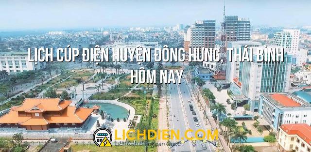 Lịch cúp điện Huyện Đông Hưng, Thái Bình hôm nay - 26/12/2024