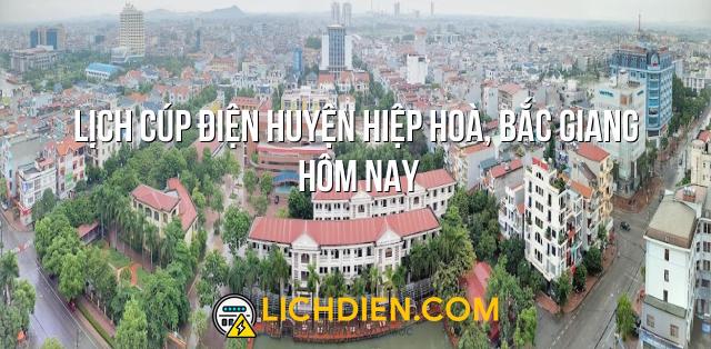 Lịch cúp điện Huyện Hiệp Hoà, Bắc Giang hôm nay - 26/12/2024