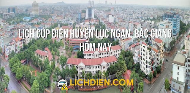 Lịch cúp điện Huyện Lục Ngạn, Bắc Giang hôm nay - 26/12/2024