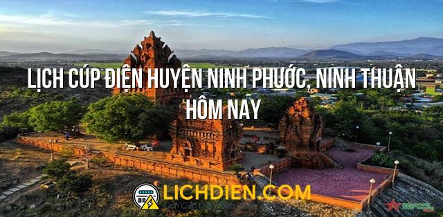 Lịch cúp điện Huyện Ninh Phước, Ninh Thuận hôm nay - 26/12/2024