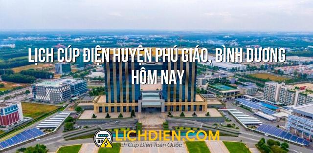 Lịch cúp điện Huyện Phú Giáo, Bình Dương hôm nay - 26/12/2024