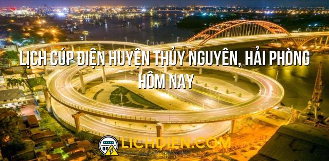 Lịch cúp điện Huyện Thủy Nguyên, Hải Phòng hôm nay - 26/12/2024