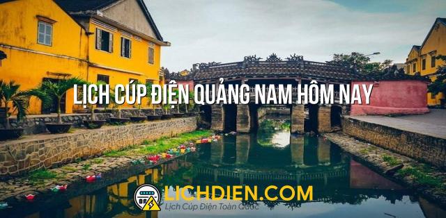 Lịch cúp điện Quảng Nam hôm nay - 25/12/2024