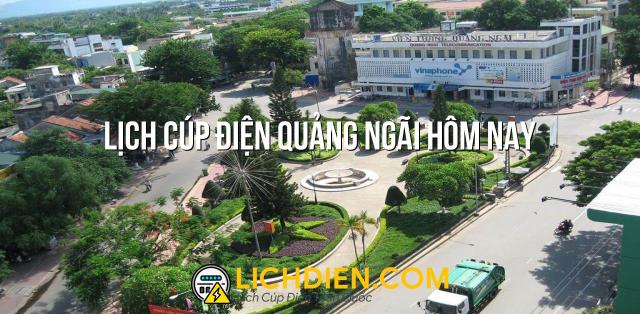 Lịch cúp điện Quảng Ngãi hôm nay - 25/12/2024