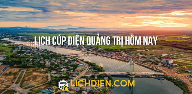 Lịch cúp điện Quảng Trị hôm nay - 12/01/2025