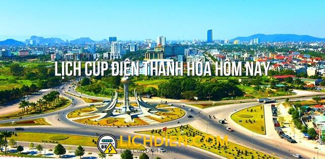 Lịch cúp điện Thanh Hóa hôm nay - 25/12/2024