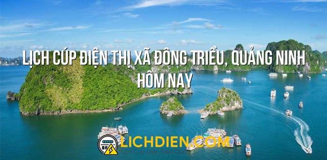 Lịch cúp điện Thị Xã Đông Triều, Quảng Ninh hôm nay - 26/12/2024