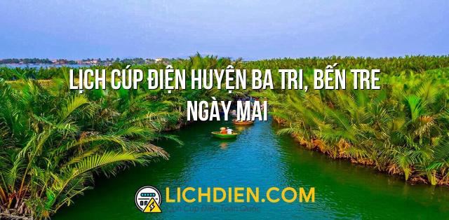 Lịch cúp điện Huyện Ba Tri, Bến Tre ngày mai - 27/12/2024