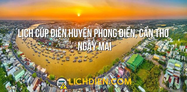 Lịch cúp điện Huyện Phong Điền, Cần Thơ ngày mai - 27/12/2024