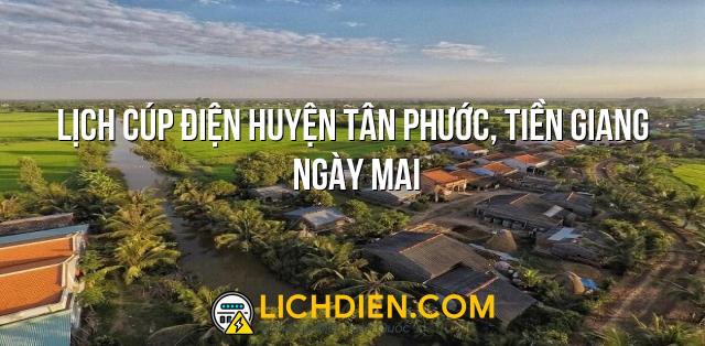 Lịch cúp điện Huyện Tân Phước, Tiền Giang ngày mai - 27/12/2024