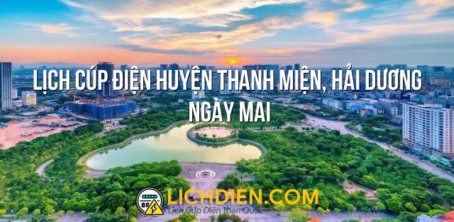 Lịch cúp điện Huyện Thanh Miện, Hải Dương ngày mai - 27/12/2024