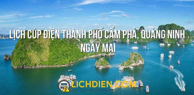 Lịch cúp điện Thành phố Cẩm Phả, Quảng Ninh ngày mai - 27/12/2024