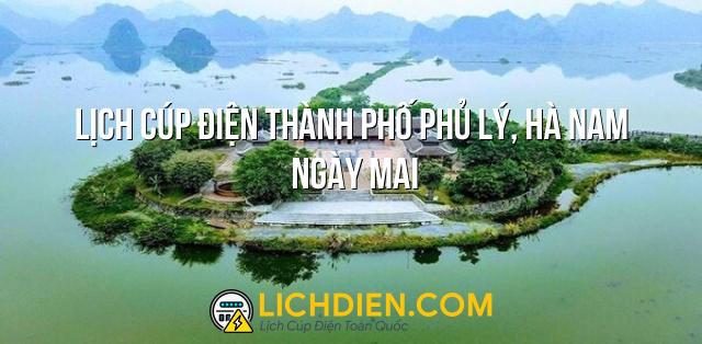 Lịch cúp điện Thành phố Phủ Lý, Hà Nam ngày mai - 27/12/2024