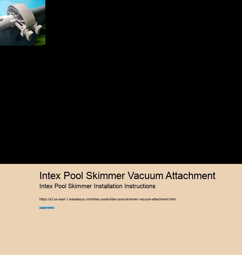 Intex Pool Skimmer Vacuum Attachment