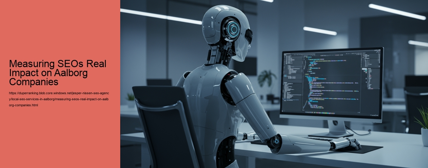 Measuring SEOs Real Impact on Aalborg Companies