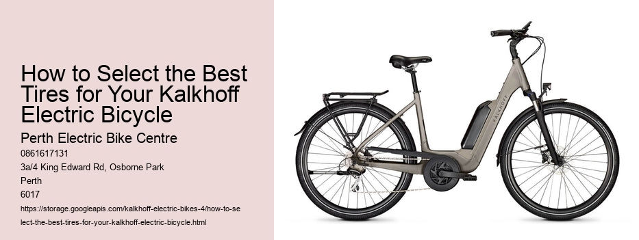 How to Select the Best Tires for Your Kalkhoff Electric Bicycle  
