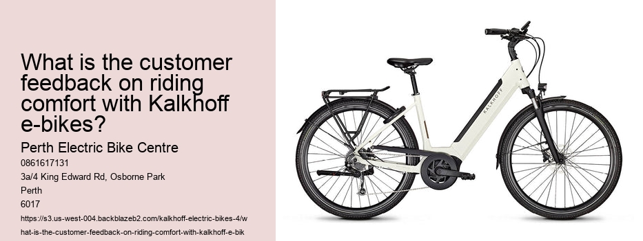 What is the customer feedback on riding comfort with Kalkhoff e-bikes?