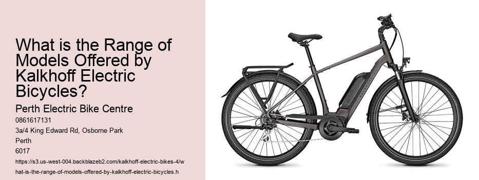 What is the Range of Models Offered by Kalkhoff Electric Bicycles?
