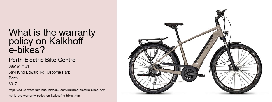 What is the warranty policy on Kalkhoff e-bikes?