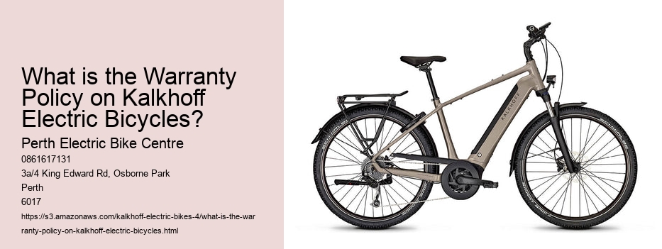 What is the Warranty Policy on Kalkhoff Electric Bicycles?