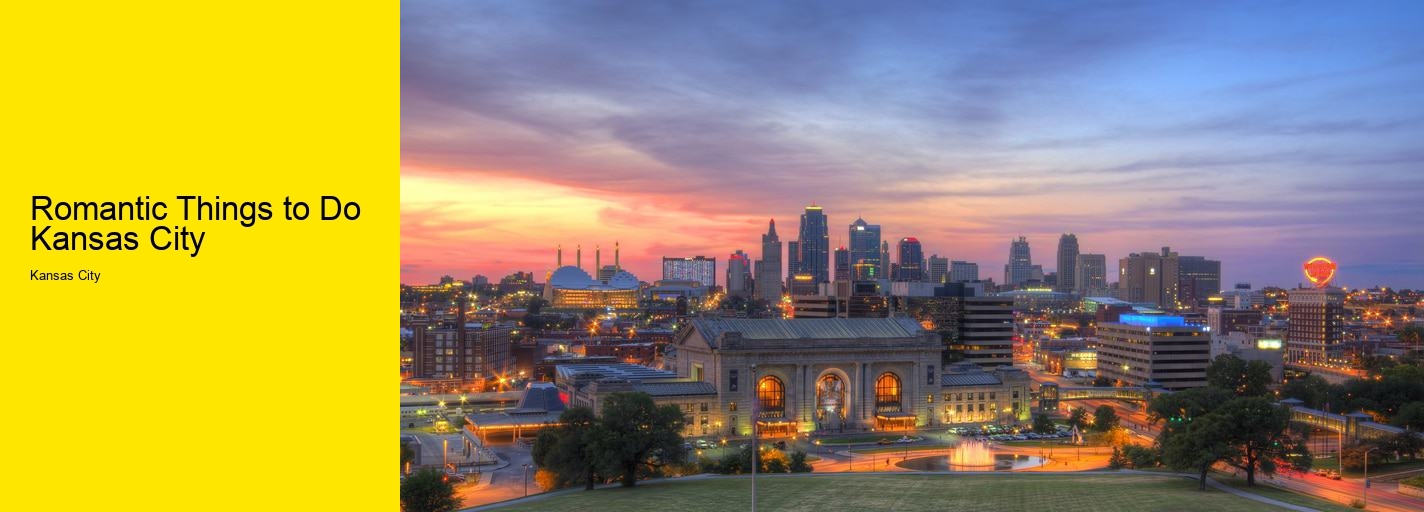 Romantic Things to Do Kansas City