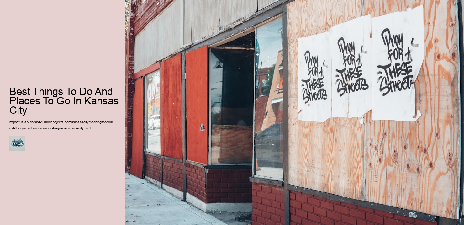 Best Things To Do And Places To Go In Kansas City