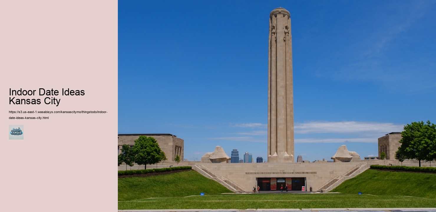 Indoor Date Ideas Kansas City
