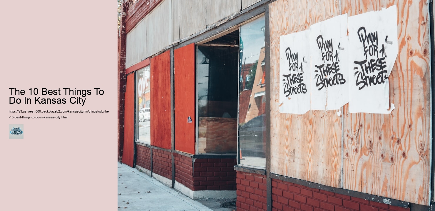 The 10 Best Things To Do In Kansas City