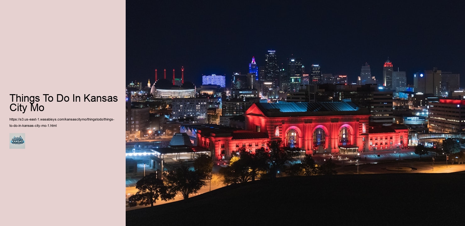 Things To Do In Kansas City Mo