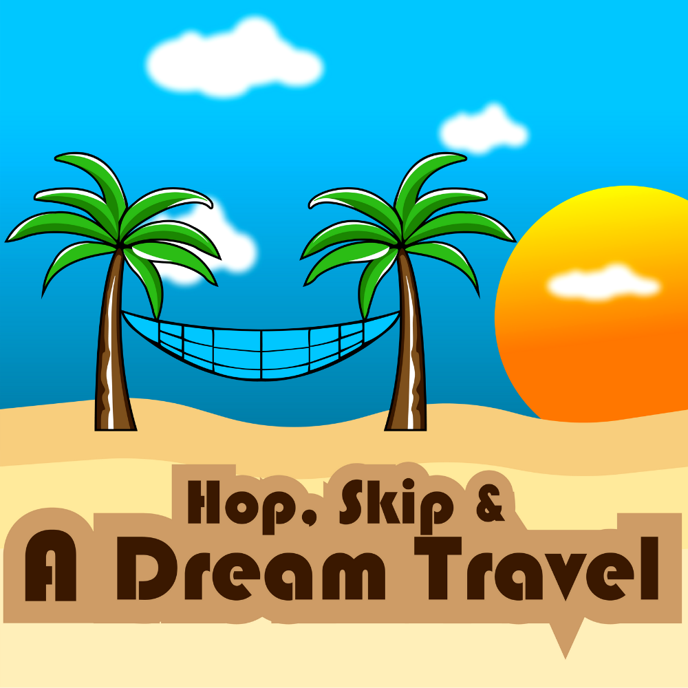 Hop, Skip, & a Dream Travel