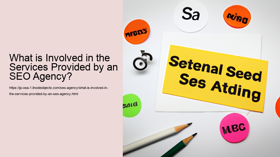 What is Involved in the Services Provided by an SEO Agency?