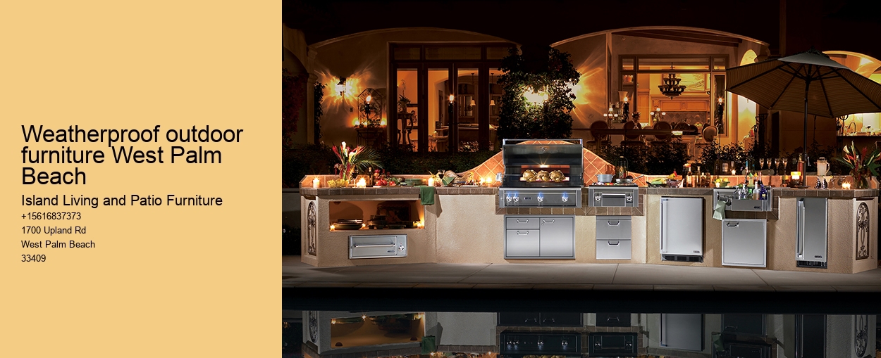 Weatherproof outdoor furniture West Palm Beach