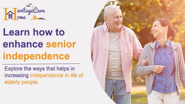 Learn how to enhance senior independence