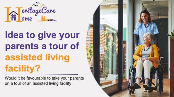 Is it a good idea to give your parents a tour of assisted living facility