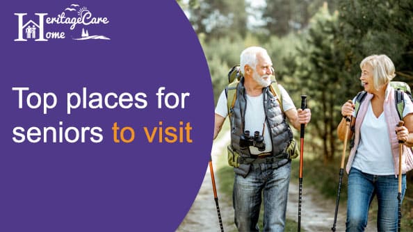 Top places for seniors to visit