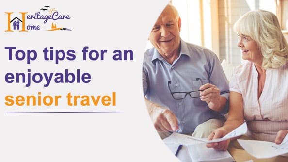 Top tips for an enjoyable senior travel