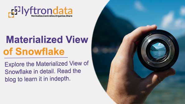 An Overview of the Materialized View of Snowflake