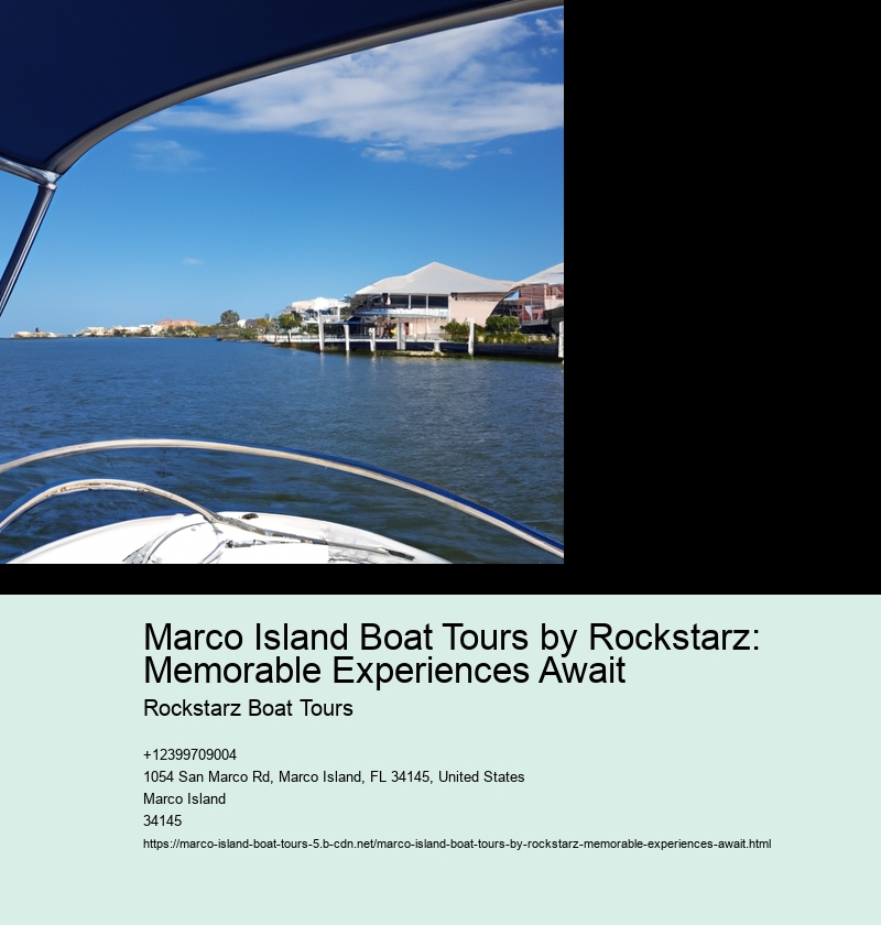 Marco Island Boat Tours by Rockstarz: Memorable Experiences Await