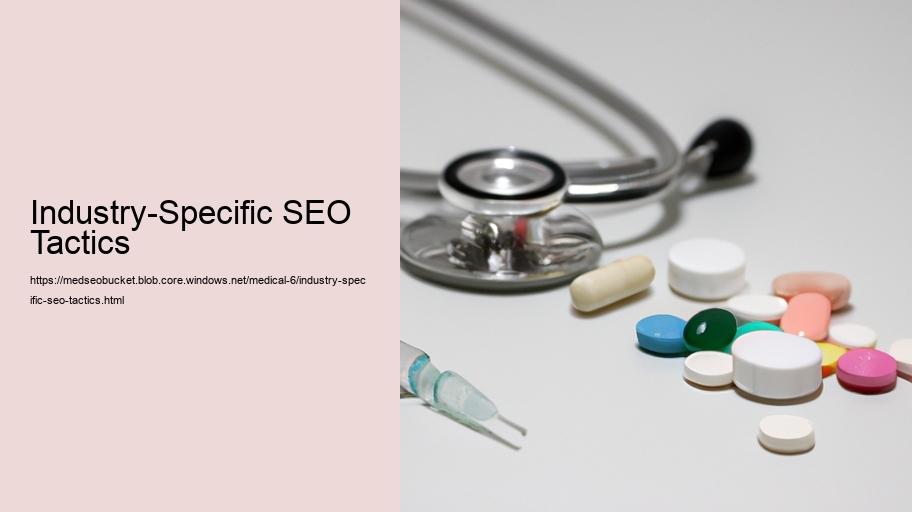 Industry-Specific SEO Tactics