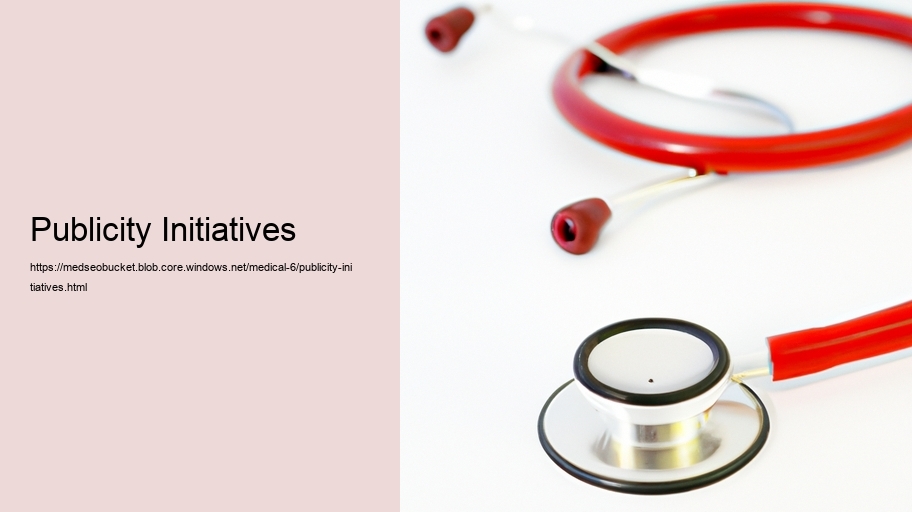 Publicity Initiatives