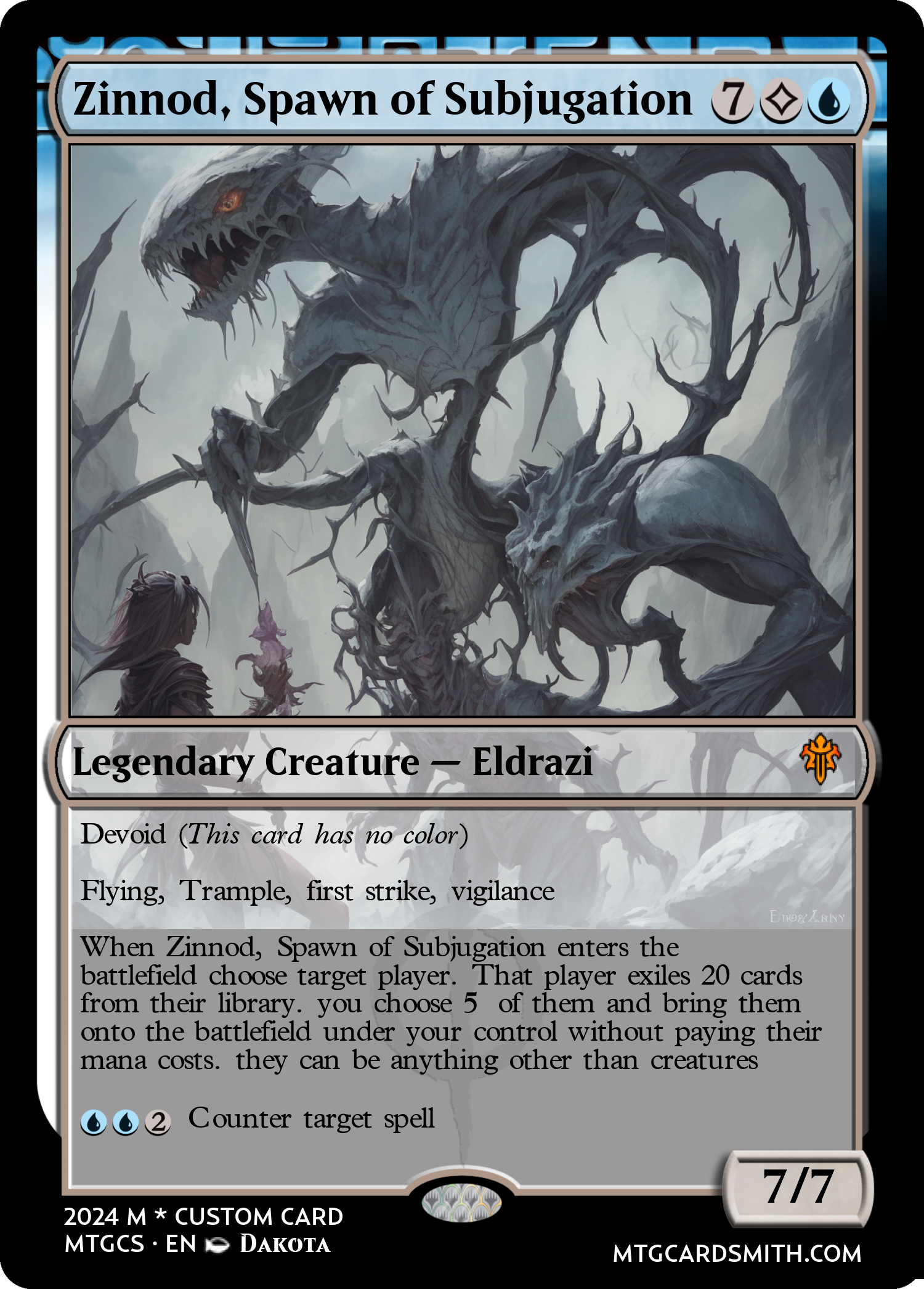 Zinnod, Spawn of Subjugation