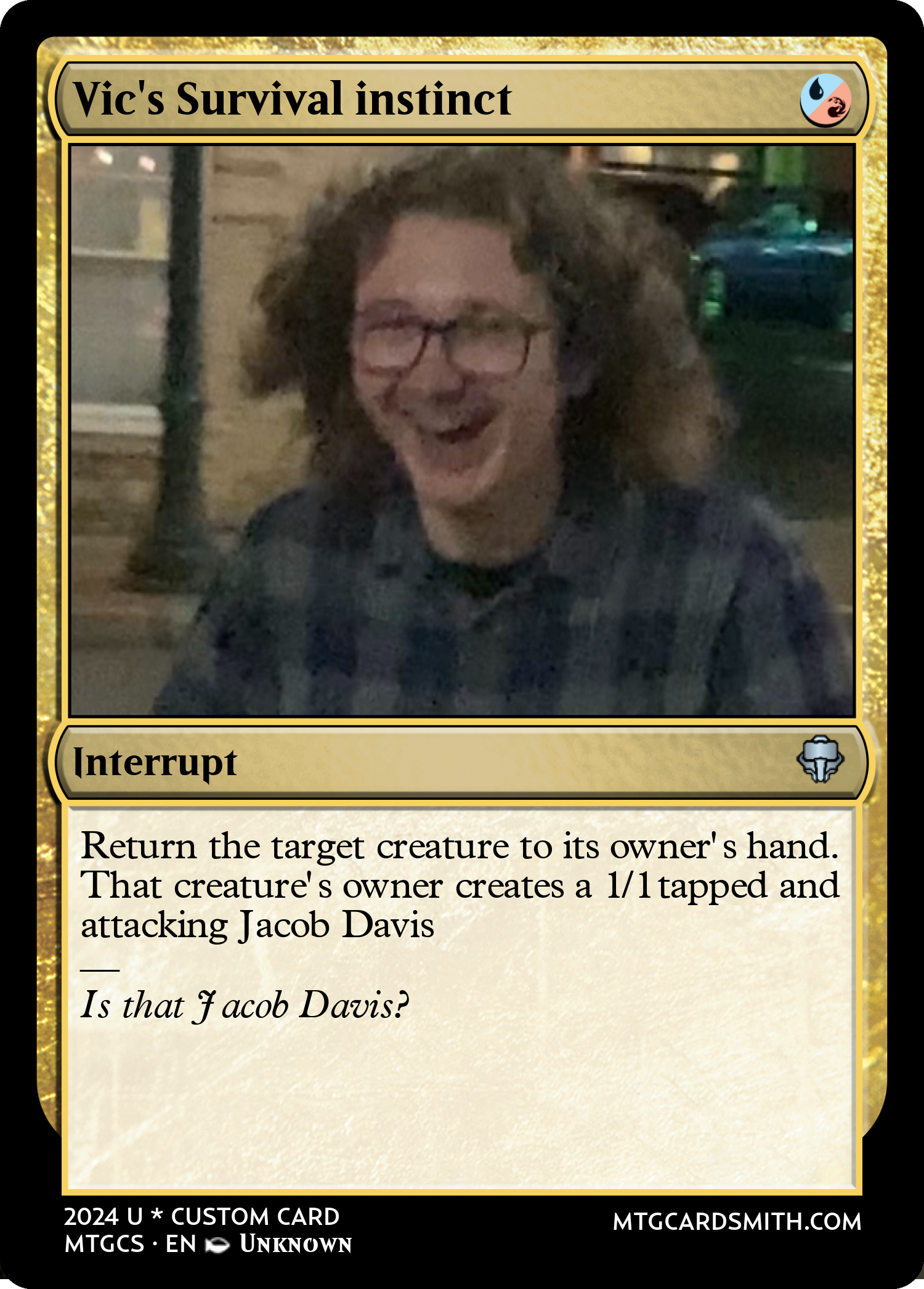 Vic's Survival instinct