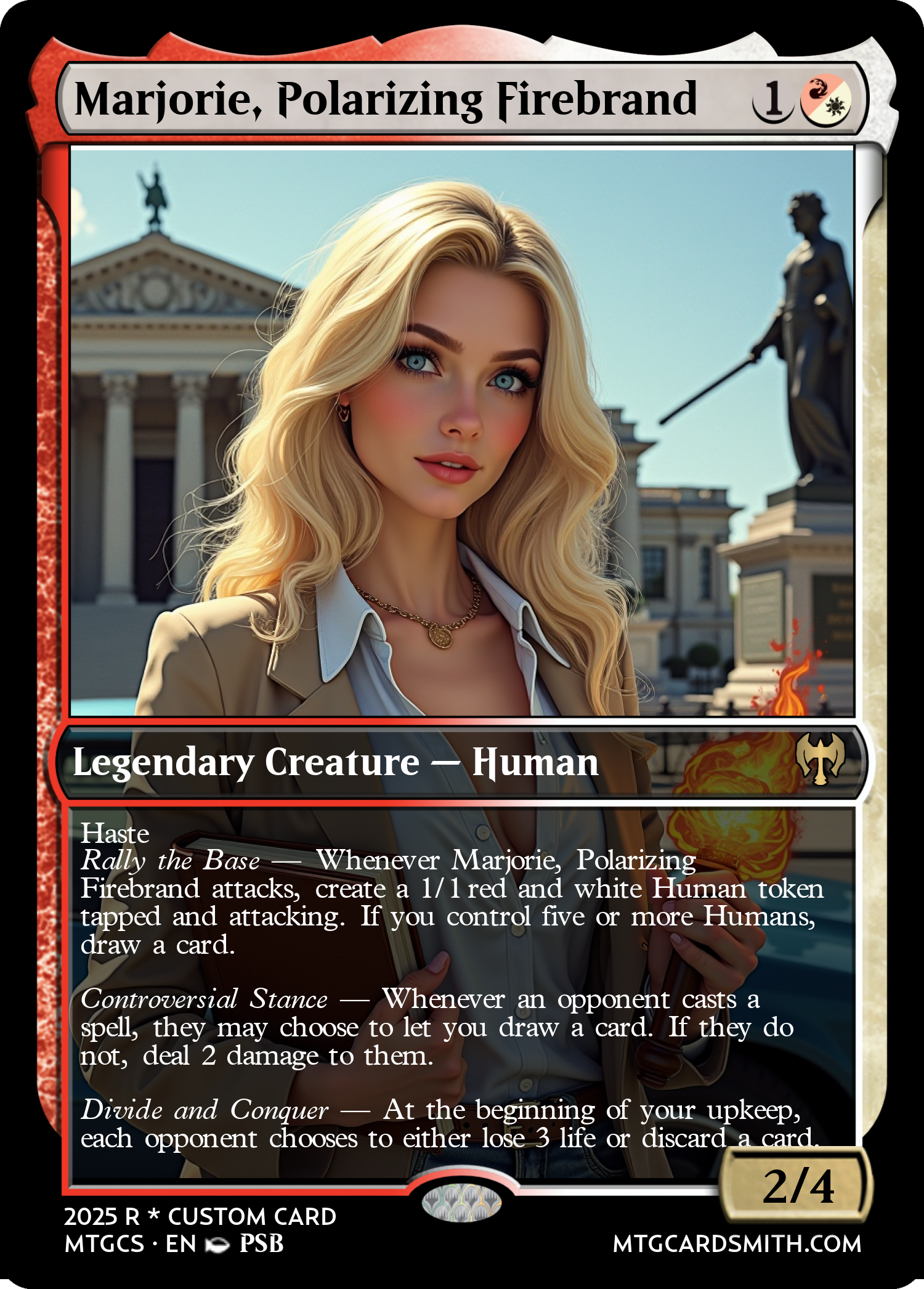 Marjorie, Polarizing Firebrand