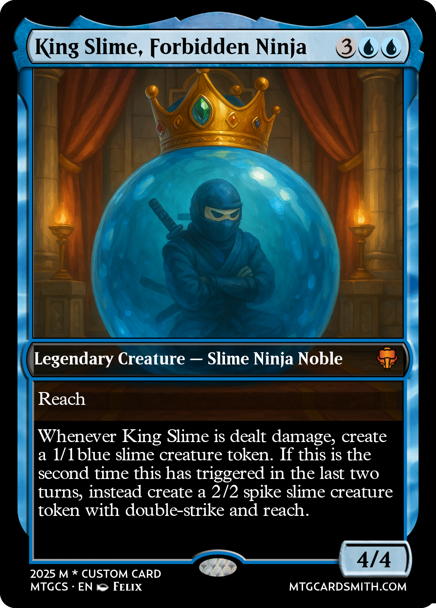 King Slime, Forbidden Ninja