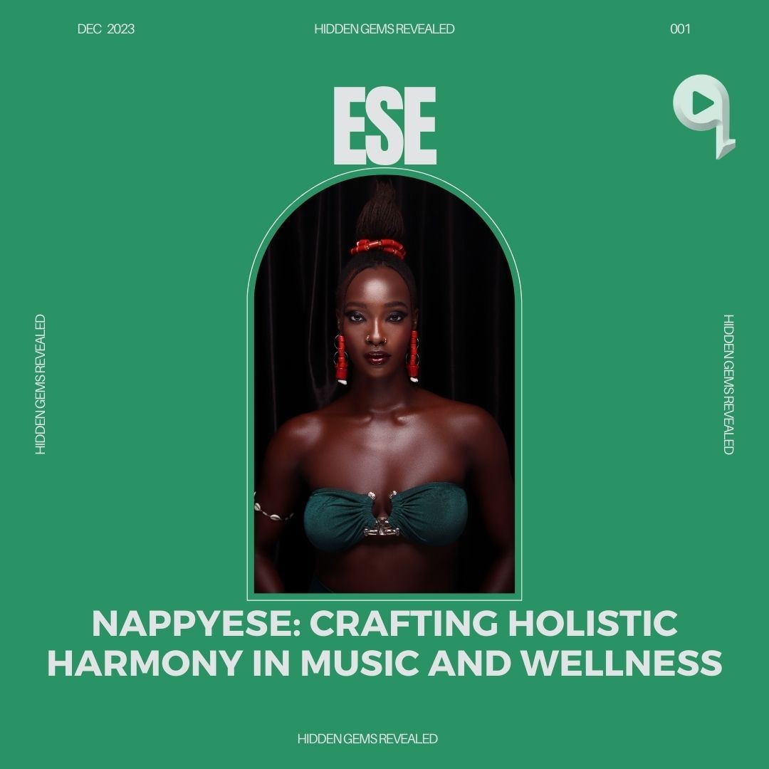 NAPPYESE: Crafting Holistic Harmony in Music and Wellness