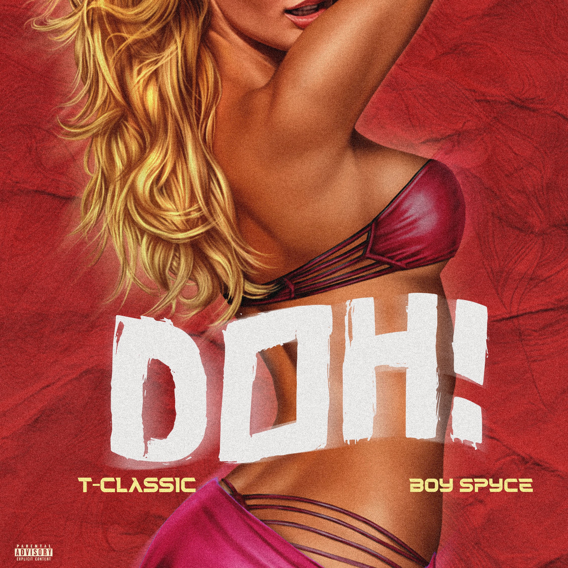 "Doh": A Soul-Stirring Love Ballad by T Classic and Boy Spyce