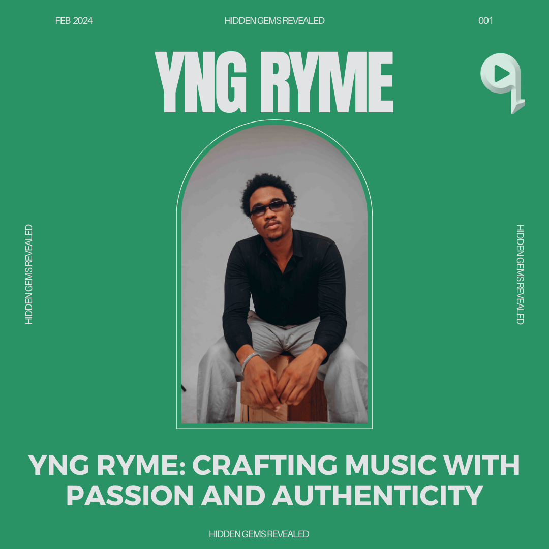 Yng Ryme: Crafting Music with Passion and Authenticity