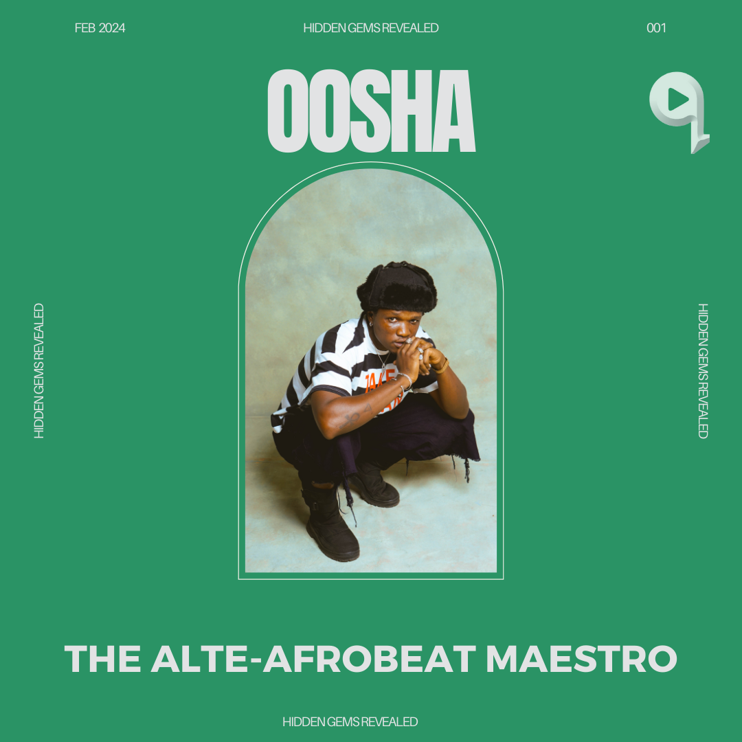 Introducing Oosha: The Alte-Afrobeat Maestro