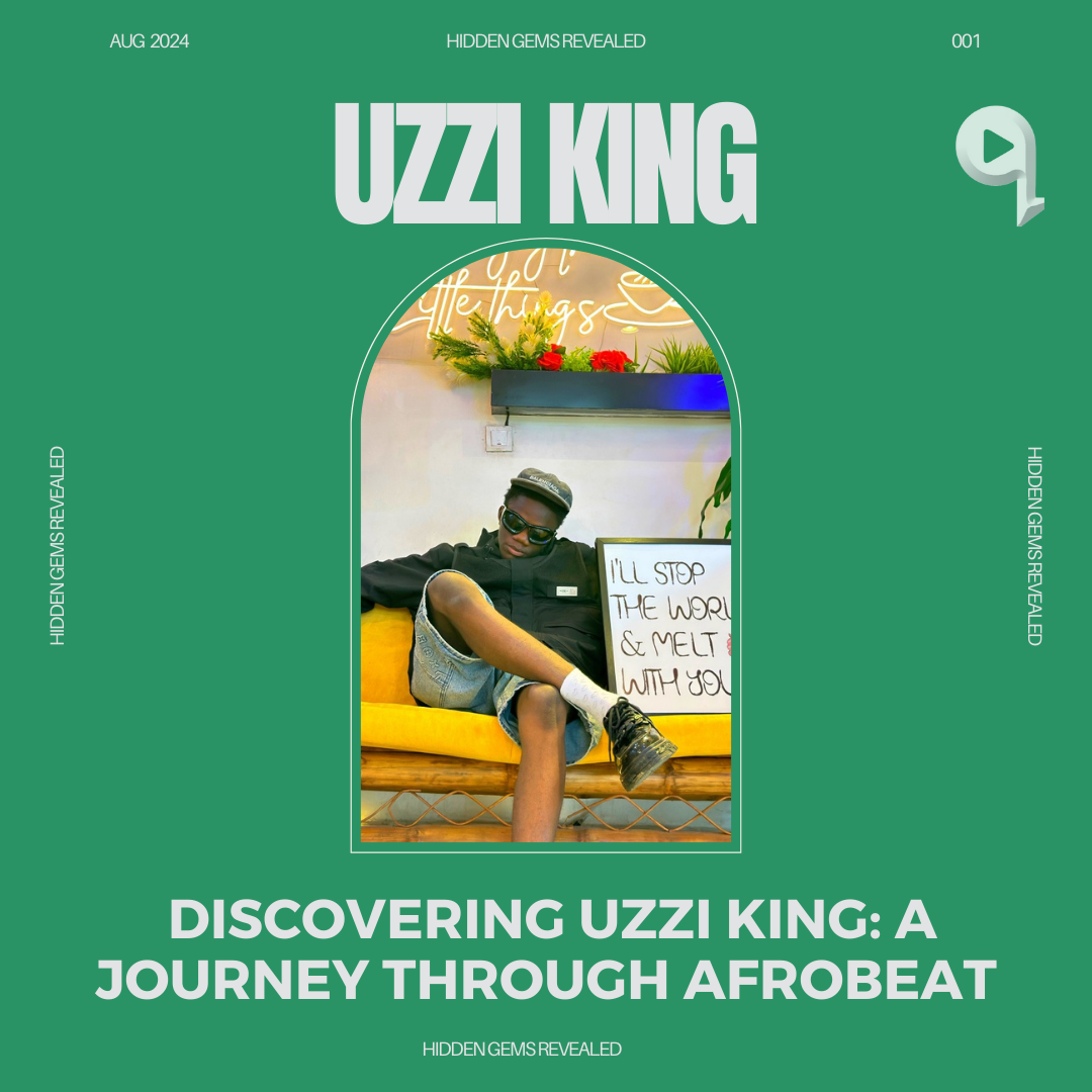 Discovering Uzzi King: A Journey Through Afrobeat